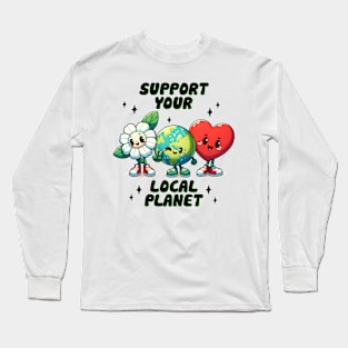 Support Your Local Planet Long Sleeve T-Shirt